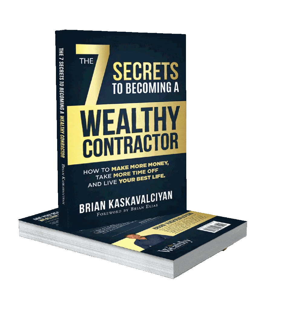the 7 secrets to becoming a wealthy contractor
