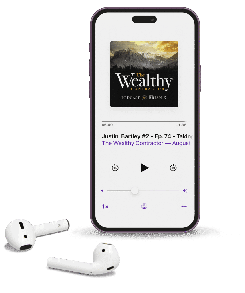 Image of The Wealthy Contractor Business Podcast iPhone Image with ear pods