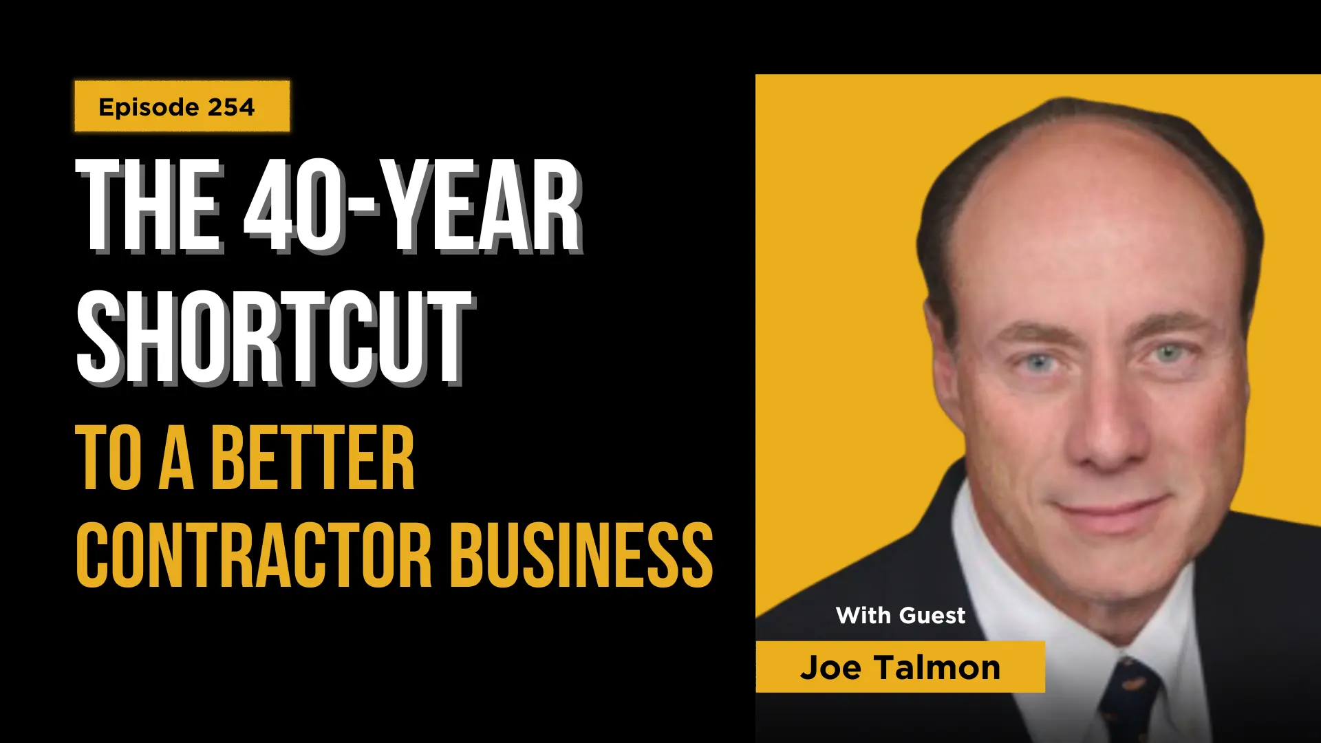 The Contractor Fundamentals You Were NEVER Taught - Joe Talmon