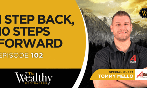 102: 1 Step Back, 10 Steps Forward | Tommy Mello