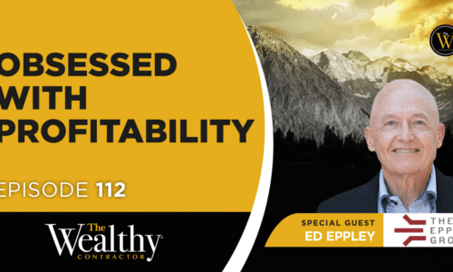 112: Obsessed with Profitability | Ed Eppley