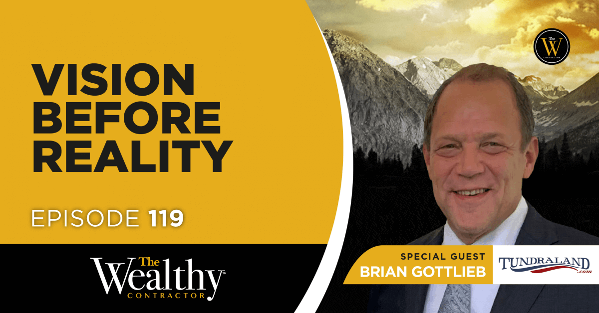 119: Vision Before Reality | Brian Gottlieb