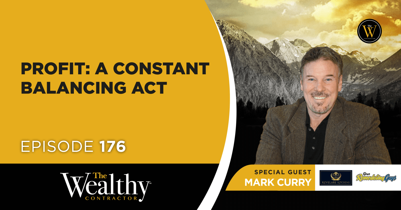 176. Profit: A Constant Balancing Act | Mark Curry