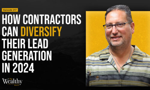 217: How Contractors Can Diversify Their Lead Generation in 2024 | Ken Baer